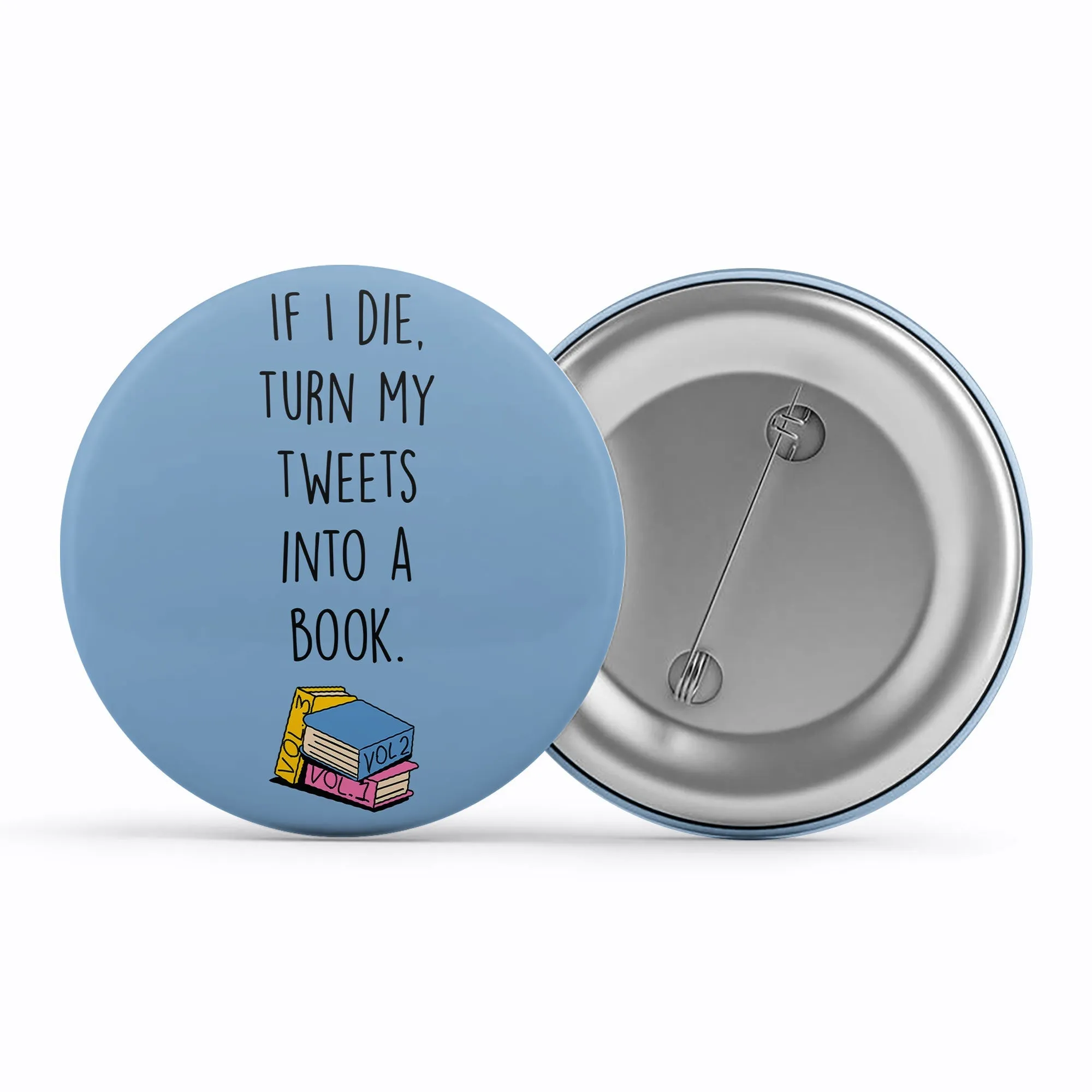 Brooklyn Nine-Nine Badge - Turn My Tweets Into A Book