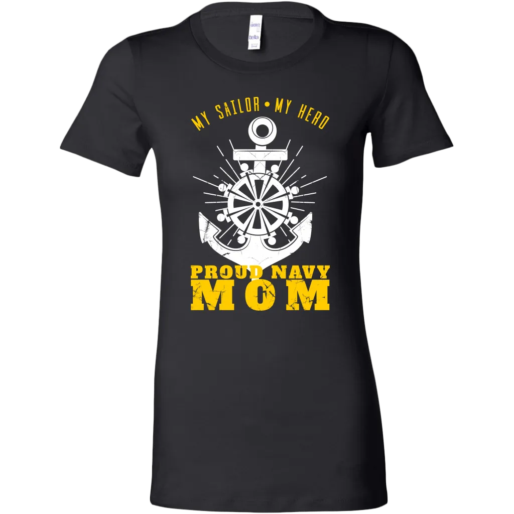 Proud Navy Mom (My Sailor, My Hero) Women's T-shirt